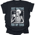 Just Waiting For My Turn T-Shirt - Comfort Colors