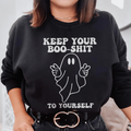 Keep Your Boo Shit To Yourself Sweatshirt