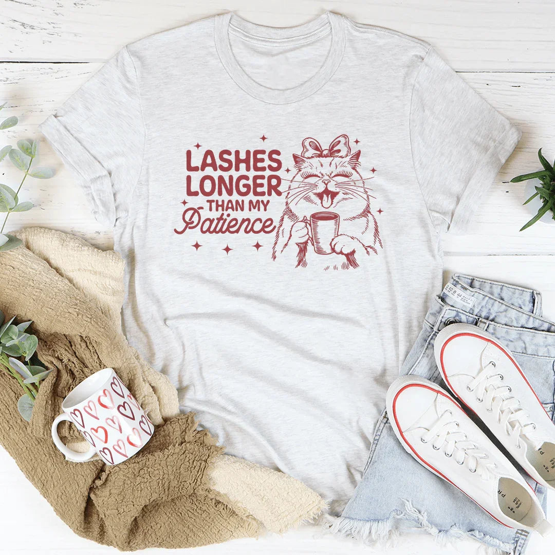 Lashes Longer Than My Patience Tee