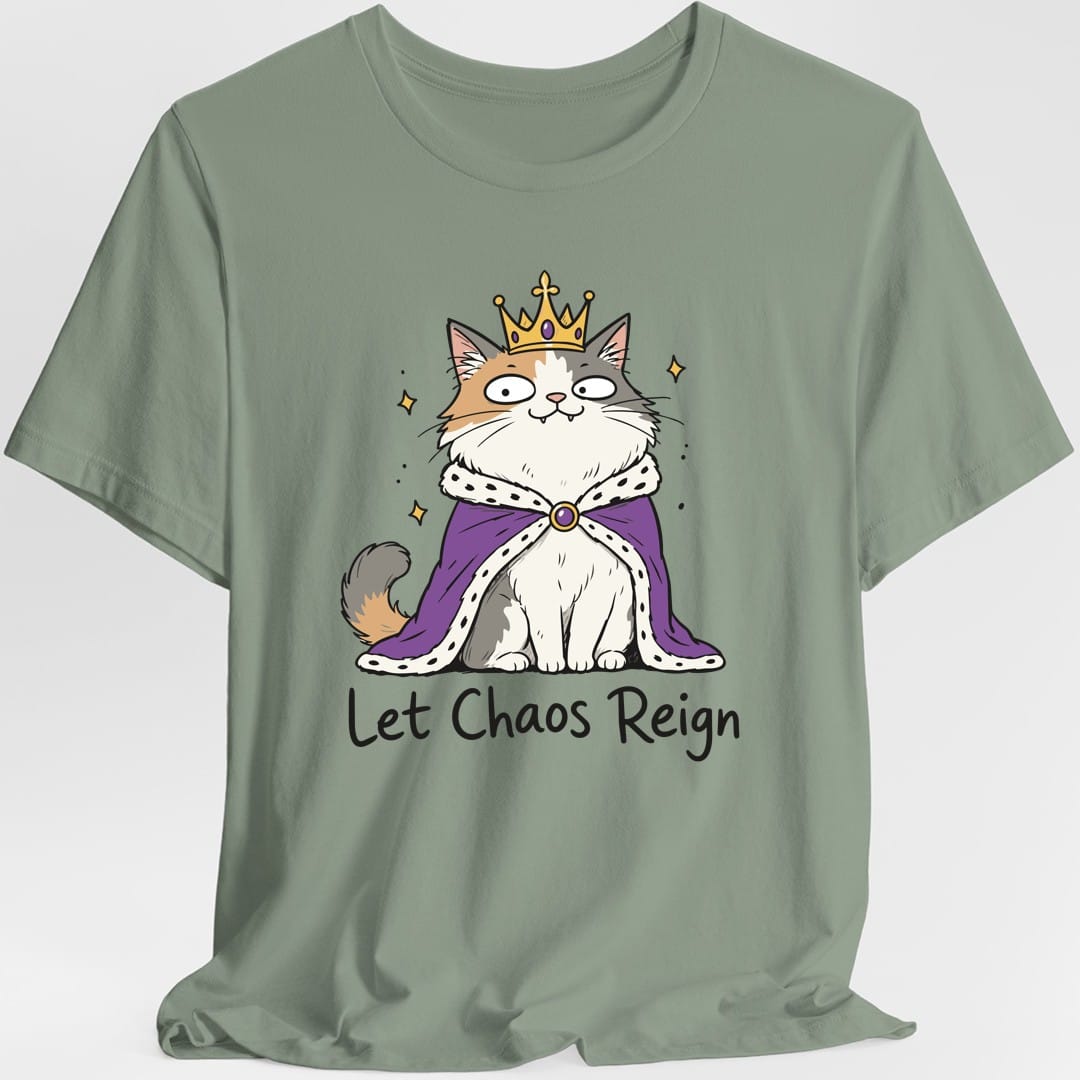 Let Chaos Reign T-Shirt