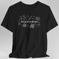 Let's Go On An Adventure D&D T-Shirt