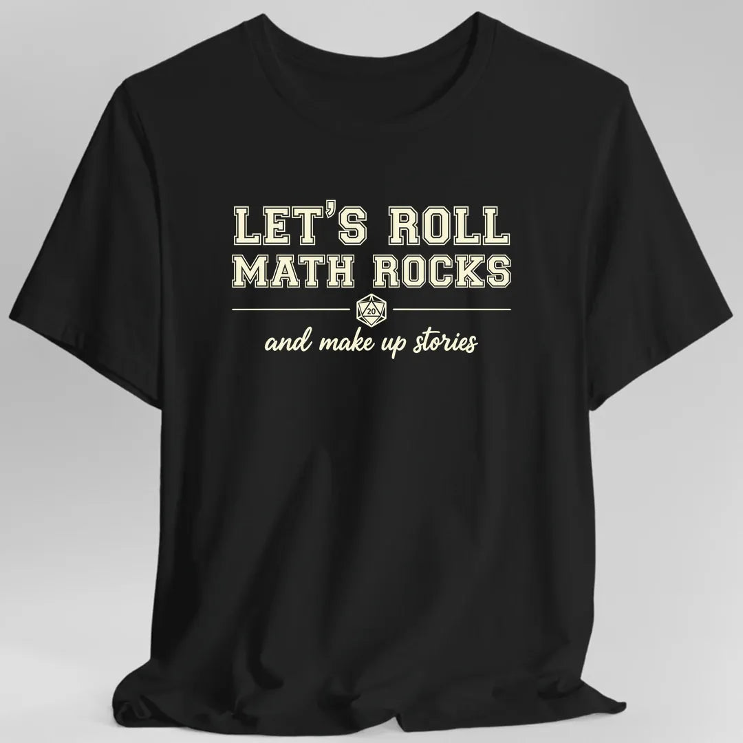 Let's Roll Math Rocks T-Shirt