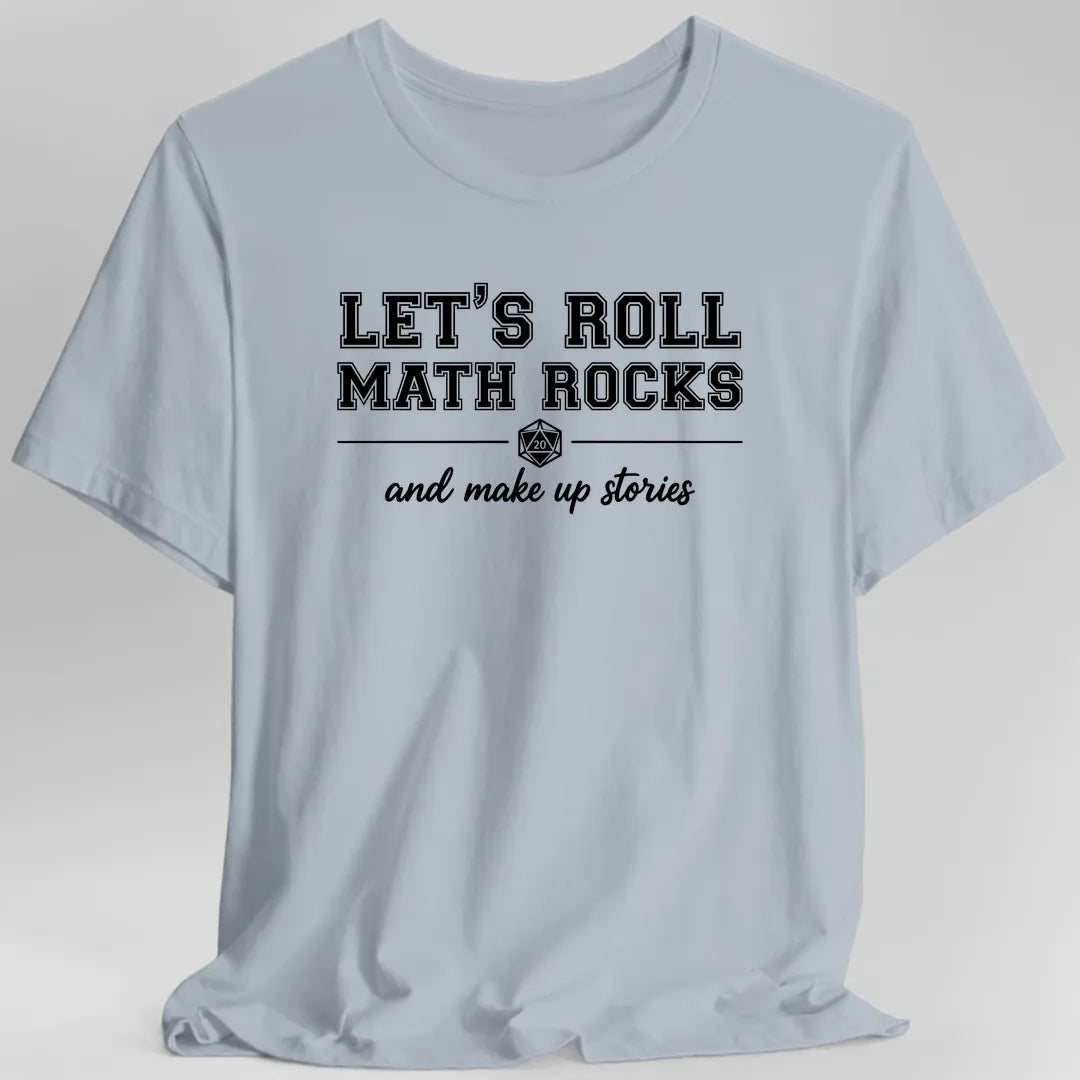 Let's Roll Math Rocks T-Shirt
