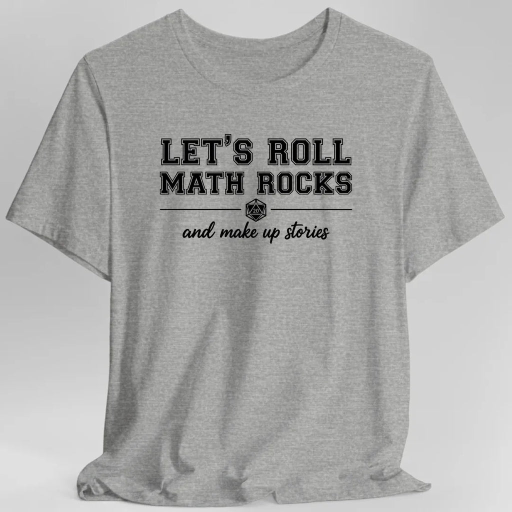 Let's Roll Math Rocks T-Shirt