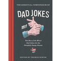 The Essential Compendium of Dad Jokes: The Best of the Worst Dad Jokes for the Painfully Punny Parent301 Jokes! - Hardcover