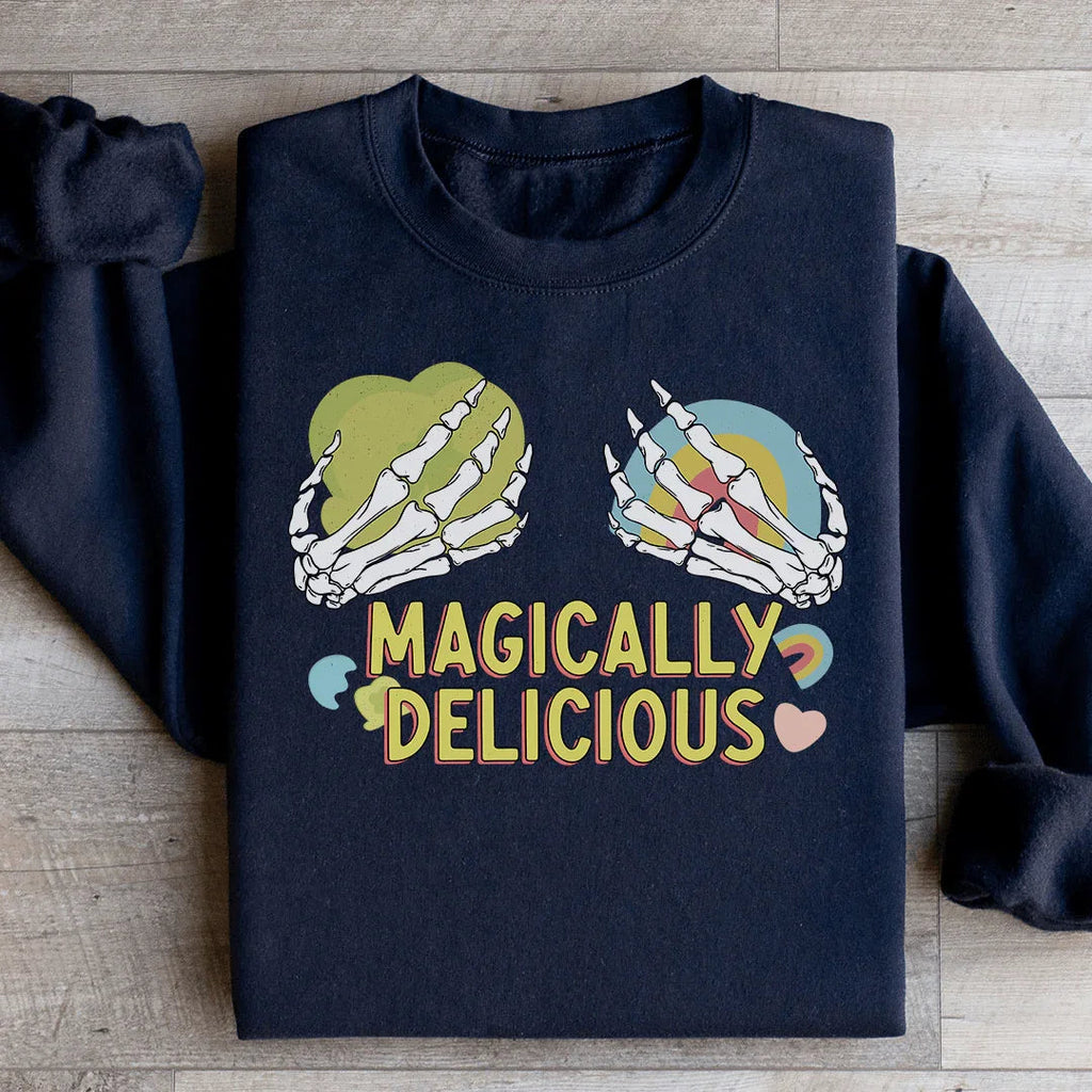 Magically Delicious Sweatshirt
