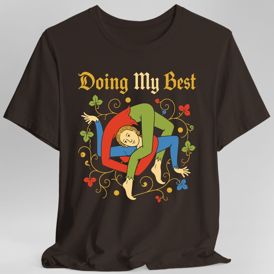 Medieval Doing My Best T-Shirt