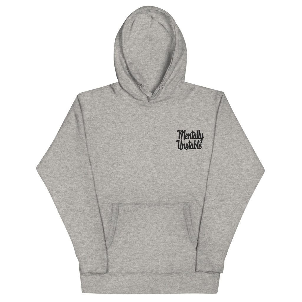 Mentally Unstable Embroidered Hoodie
