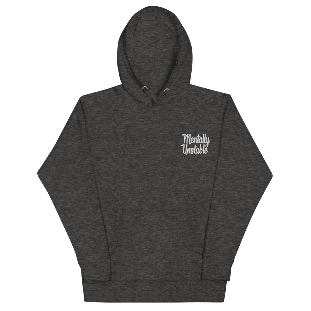 Mentally Unstable Embroidered Hoodie