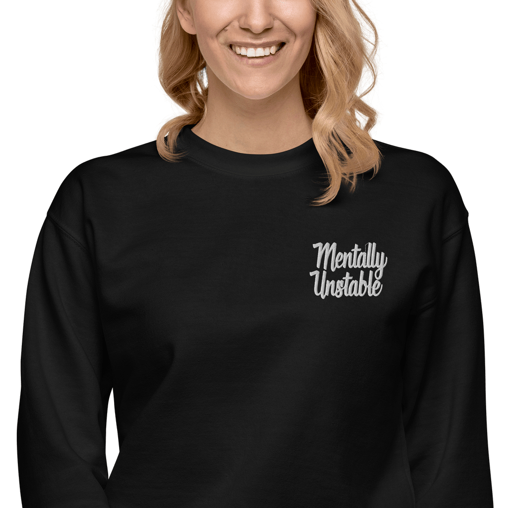 Mentally Unstable Embroidered Sweatshirt