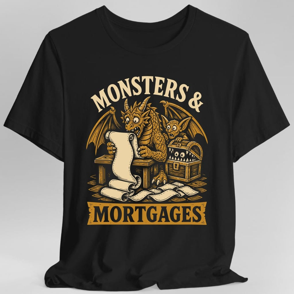 Monsters & Mortgages T-Shirt