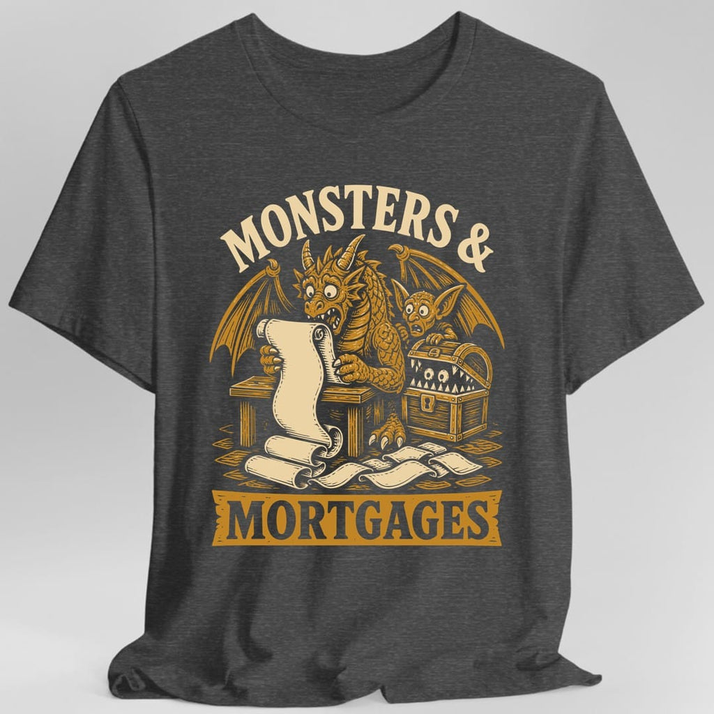 Monsters & Mortgages T-Shirt