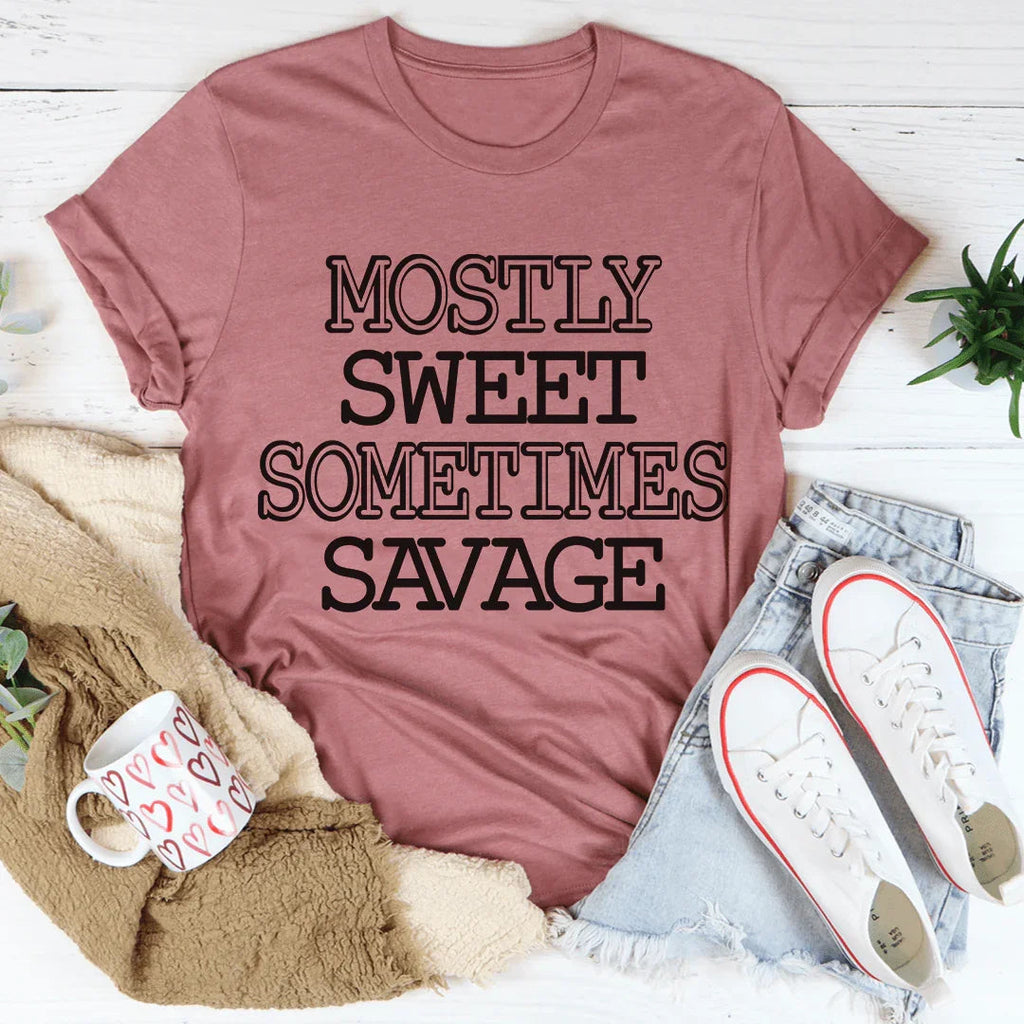 Mostly Sweet Sometimes Savage Tee