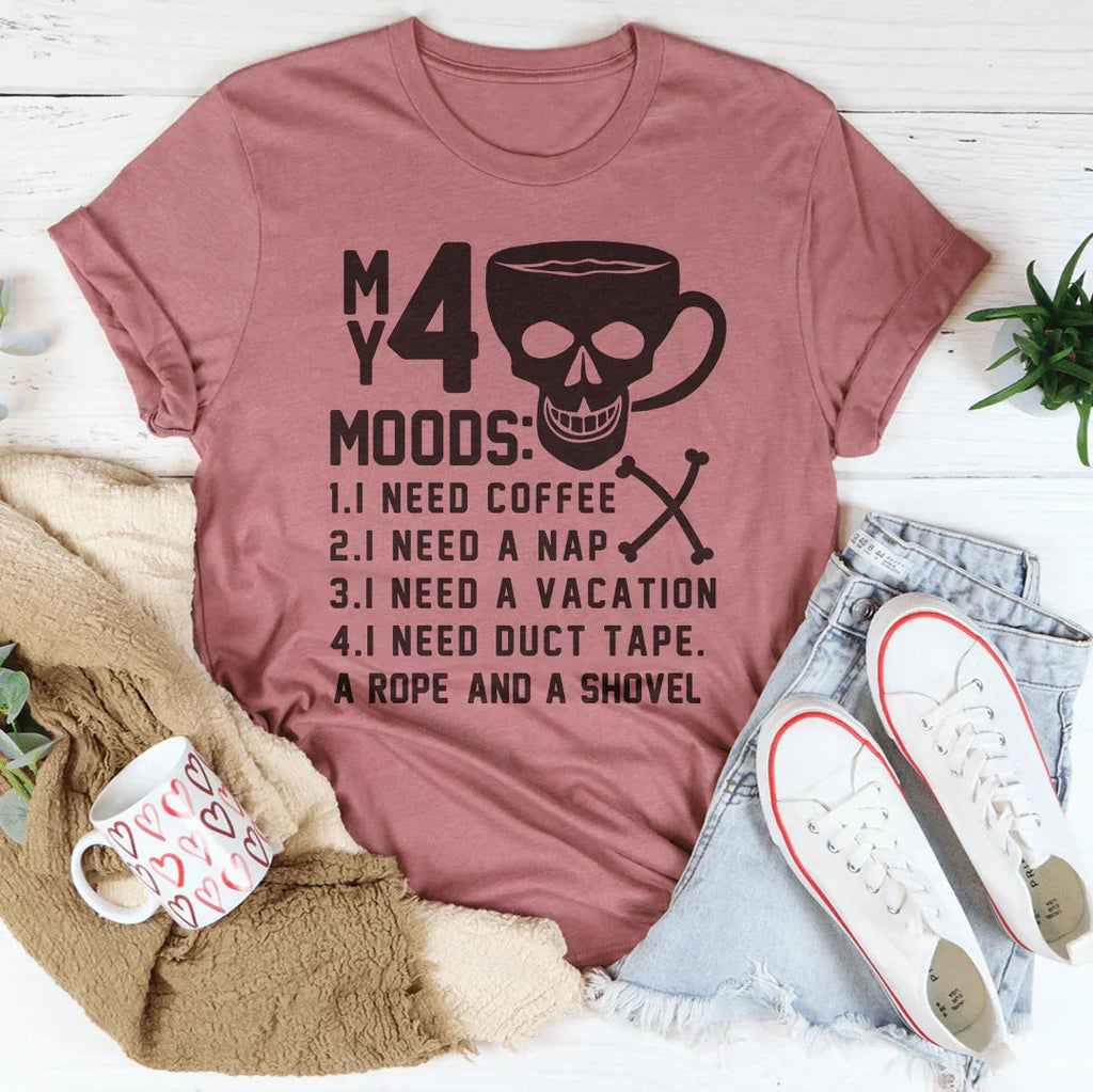 My 4 Moods Tee