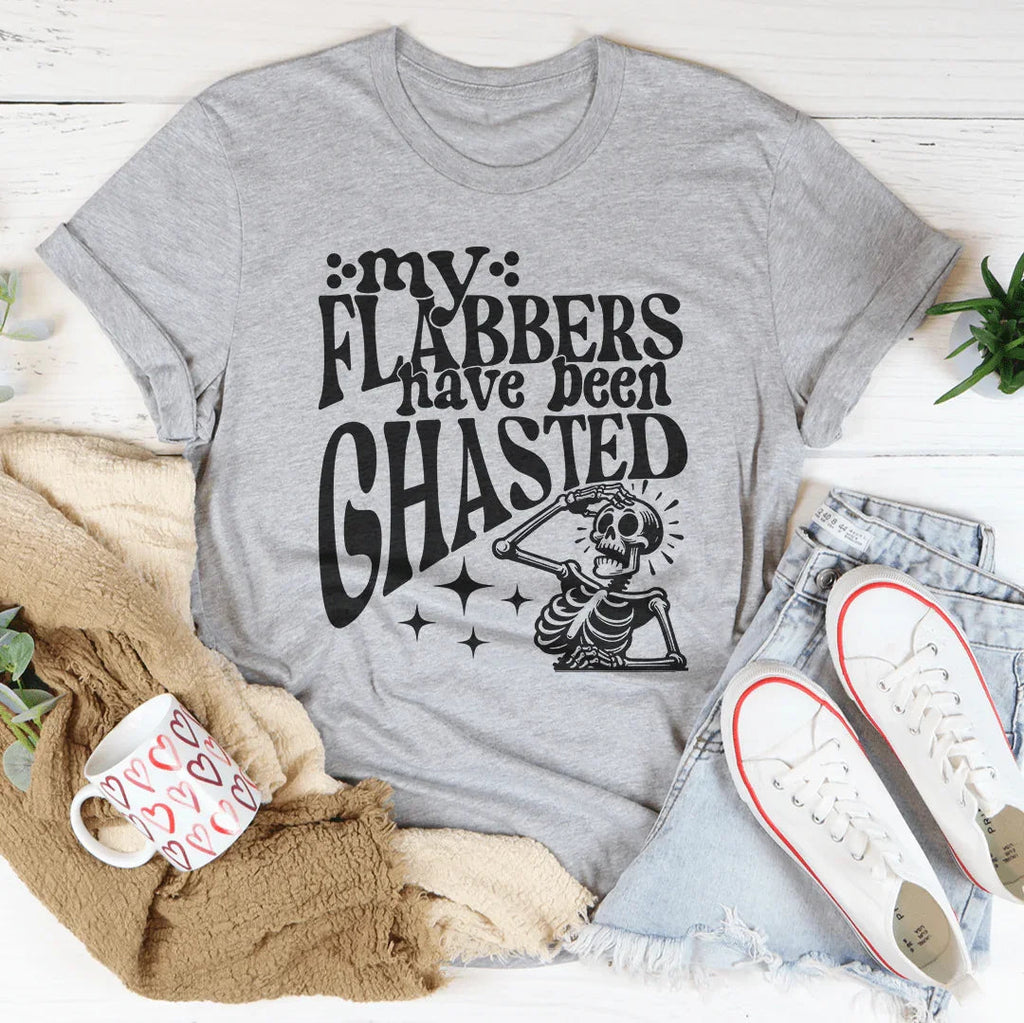My Flabbers Have Been Ghasted Tee