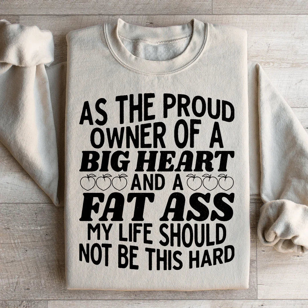 My Life Should Not Be This Hard Sweatshirt