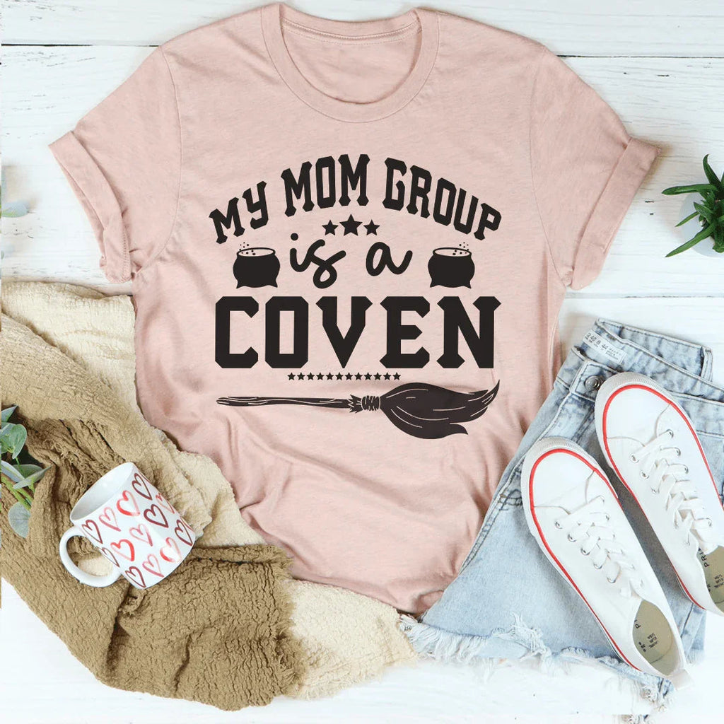 My Mom Group Is A Coven Tee