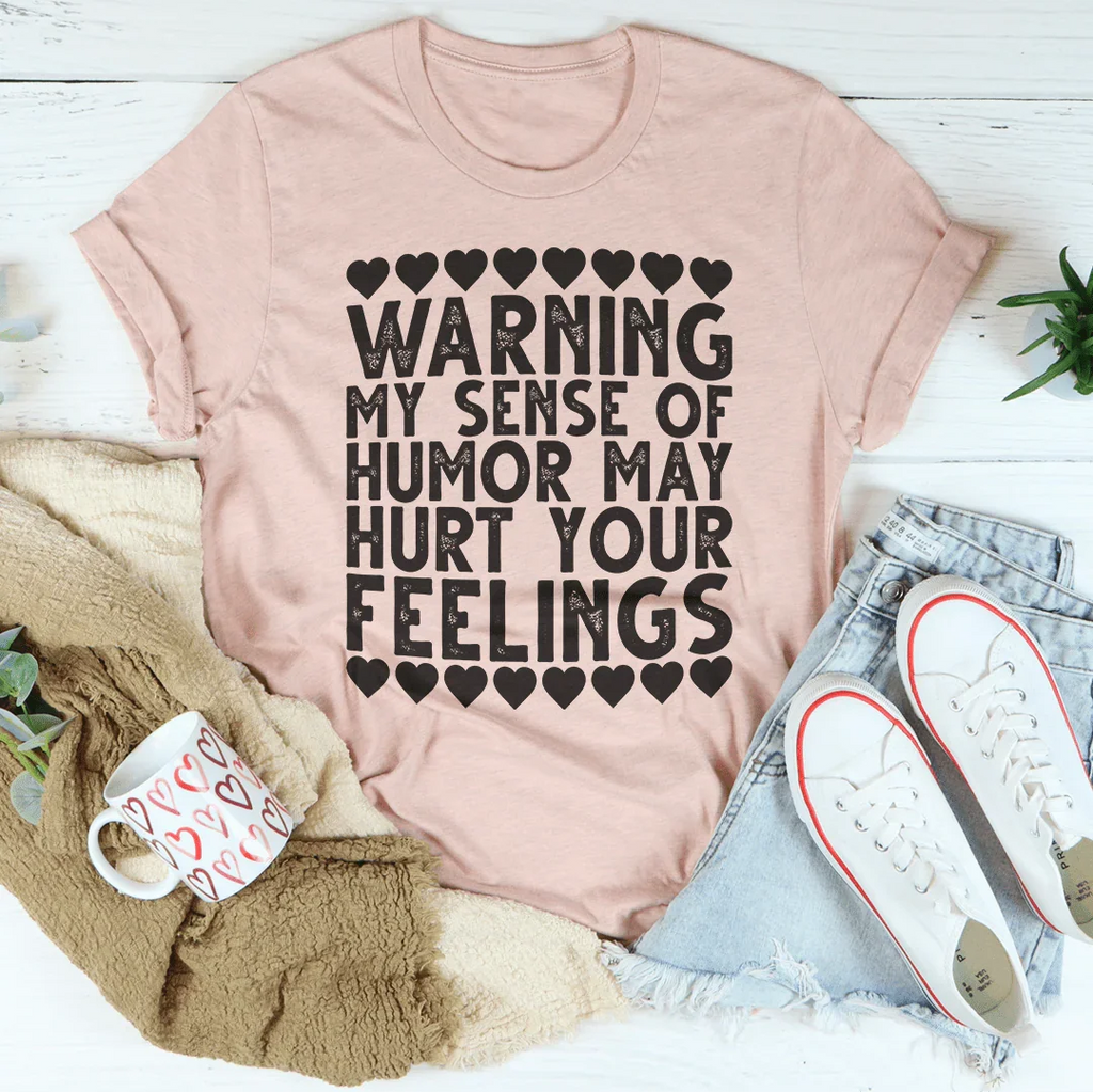 My Sense Of Humor Tee