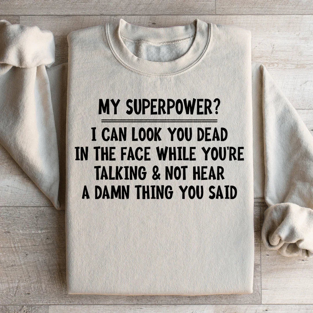 My Superpower Sweatshirt
