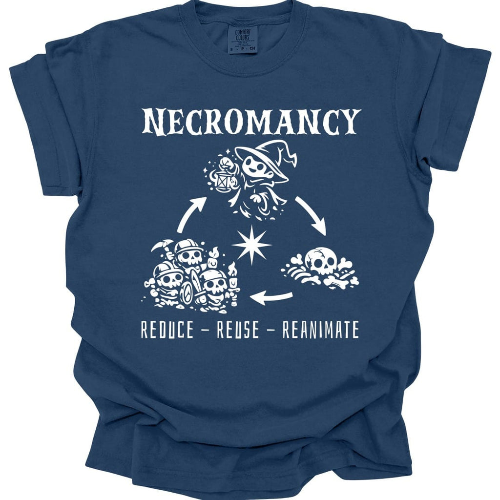 Necromancy Reduce Reuse Reanimate T-Shirt - Comfort Colors