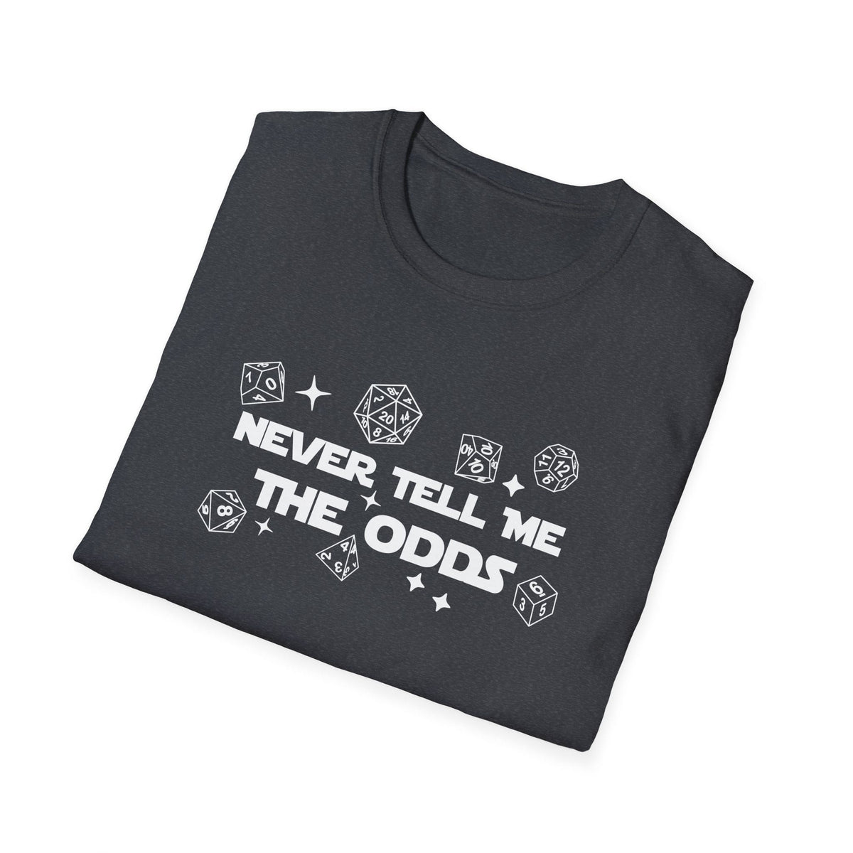 Never Tell Me The Odds D&D T-Shirt