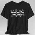 Never Tell Me The Odds D&D T-Shirt