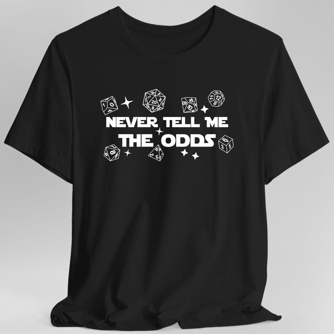 Never Tell Me The Odds D&D T-Shirt