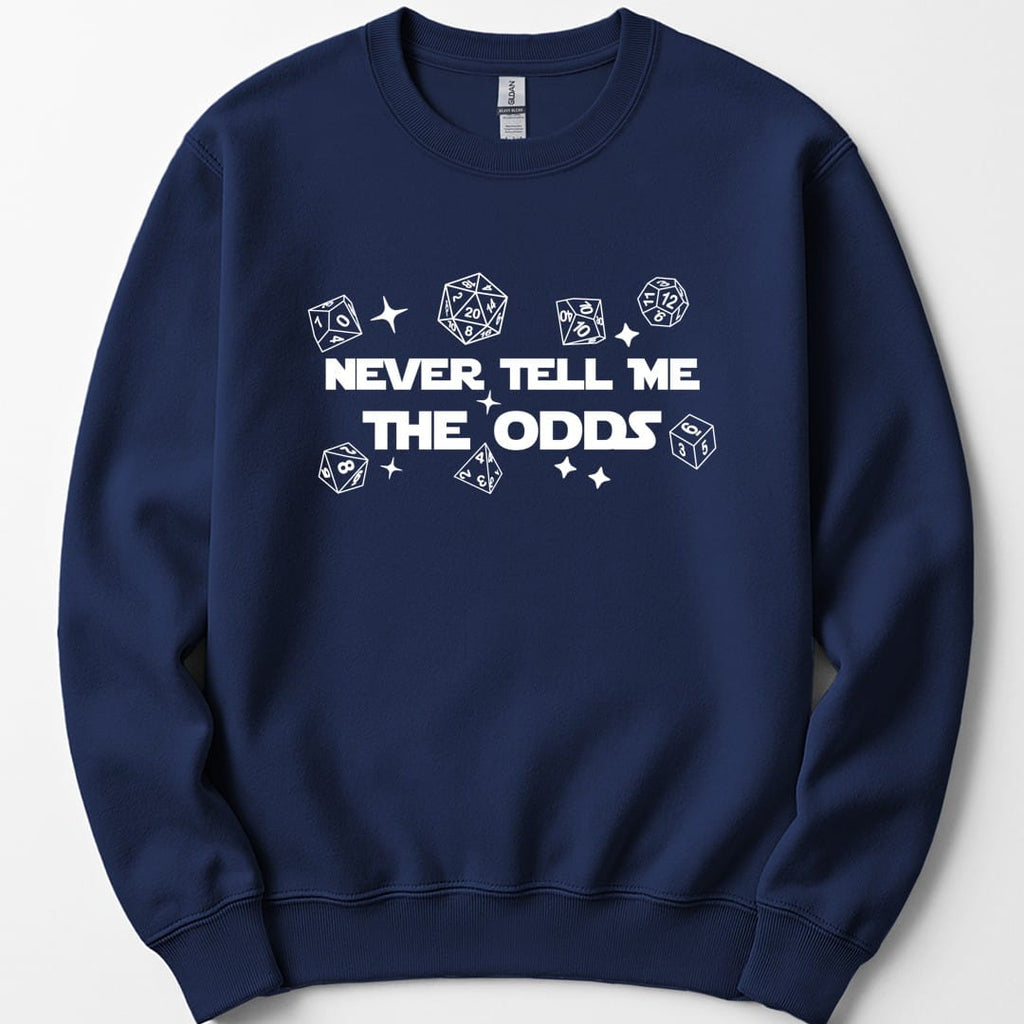 Never Tell Me The Odds D&D Sweatshirt
