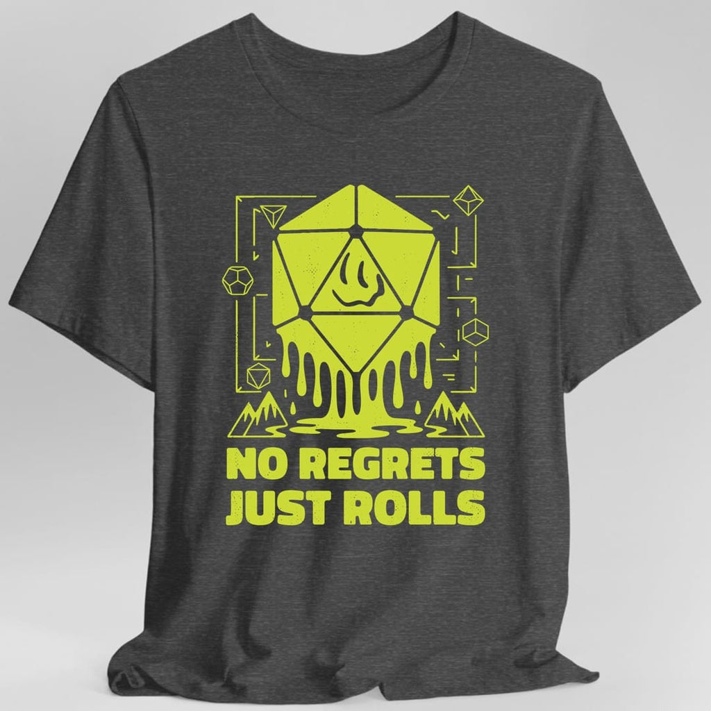 No Regrets Just Rolls D20 T-Shirt