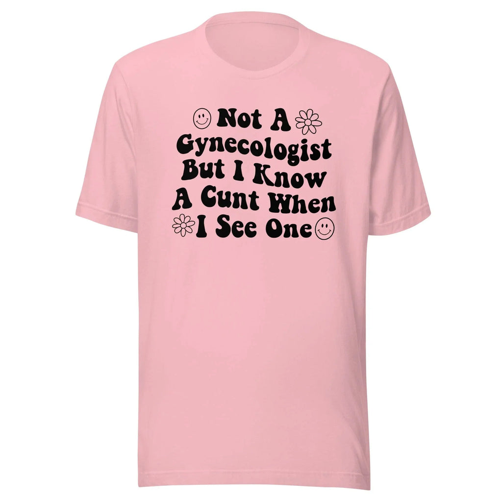 Not A Gynecologist Tee