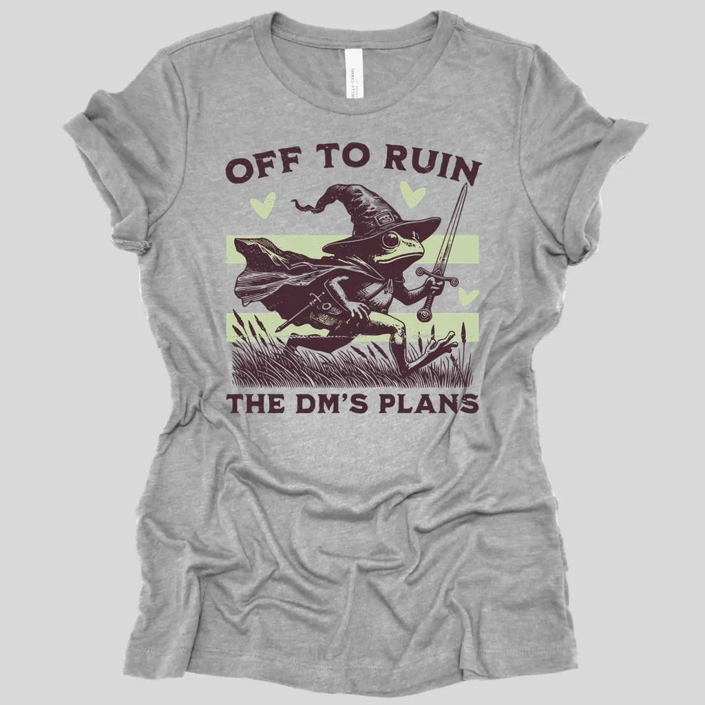 Off to Ruin the DM's Plans Women's T-shirt