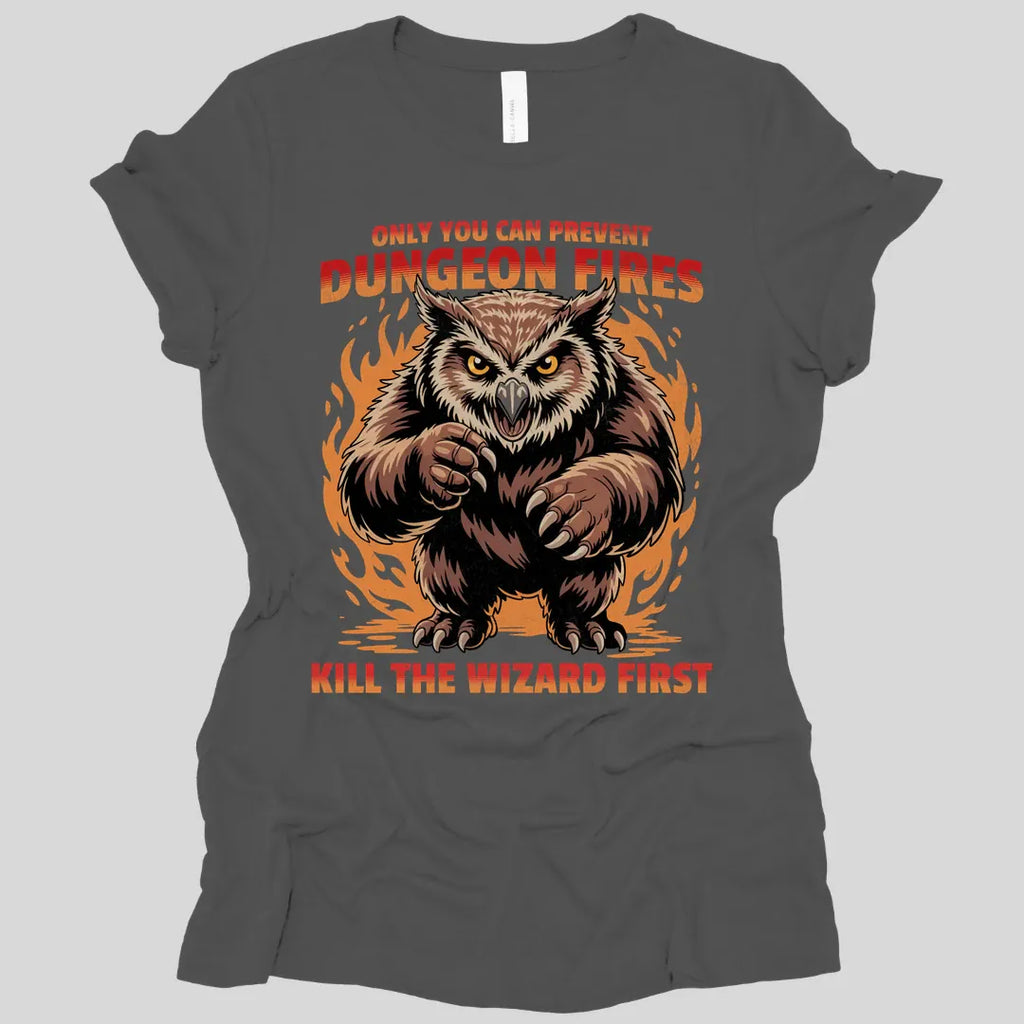 Only You Can Prevent Dungeon Fires D&D Women's T-shirt