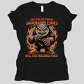 Only You Can Prevent Dungeon Fires D&D Women's T-shirt