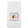 I Just Freaking Love Chickens Cotton Kitchen Towel 24x16 Inches Farmhouse Decor