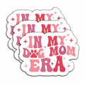 3pcs “In My Dog Mom Era” Waterproof Vinyl Stickers Paw Decals 3"x2.3"