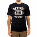 KOLNAMDINH Retired 2025 Funny T-Shirt I Worked My Whole Life Black XL