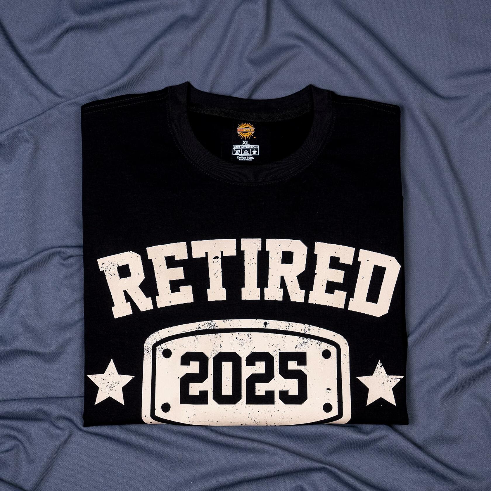 KOLNAMDINH Retired 2025 Funny T-Shirt I Worked My Whole Life Black XL