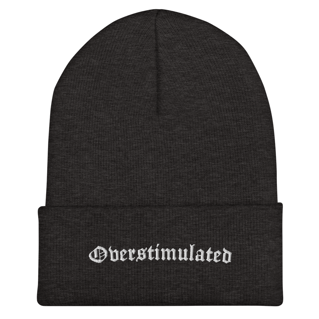 Overstimulated Cuffed Beanie