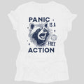 Panic Is A Free Action Women's T-shirt