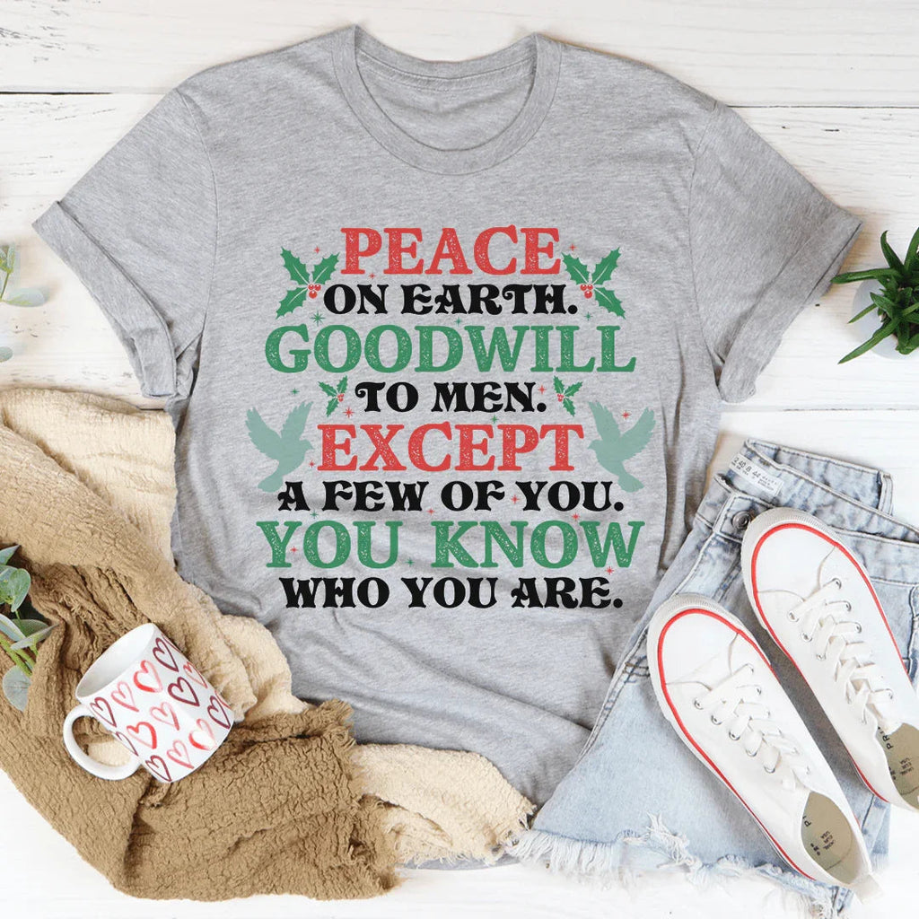 Peace On Earth Goodwill To Men Tee