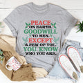 Peace On Earth Goodwill To Men Tee