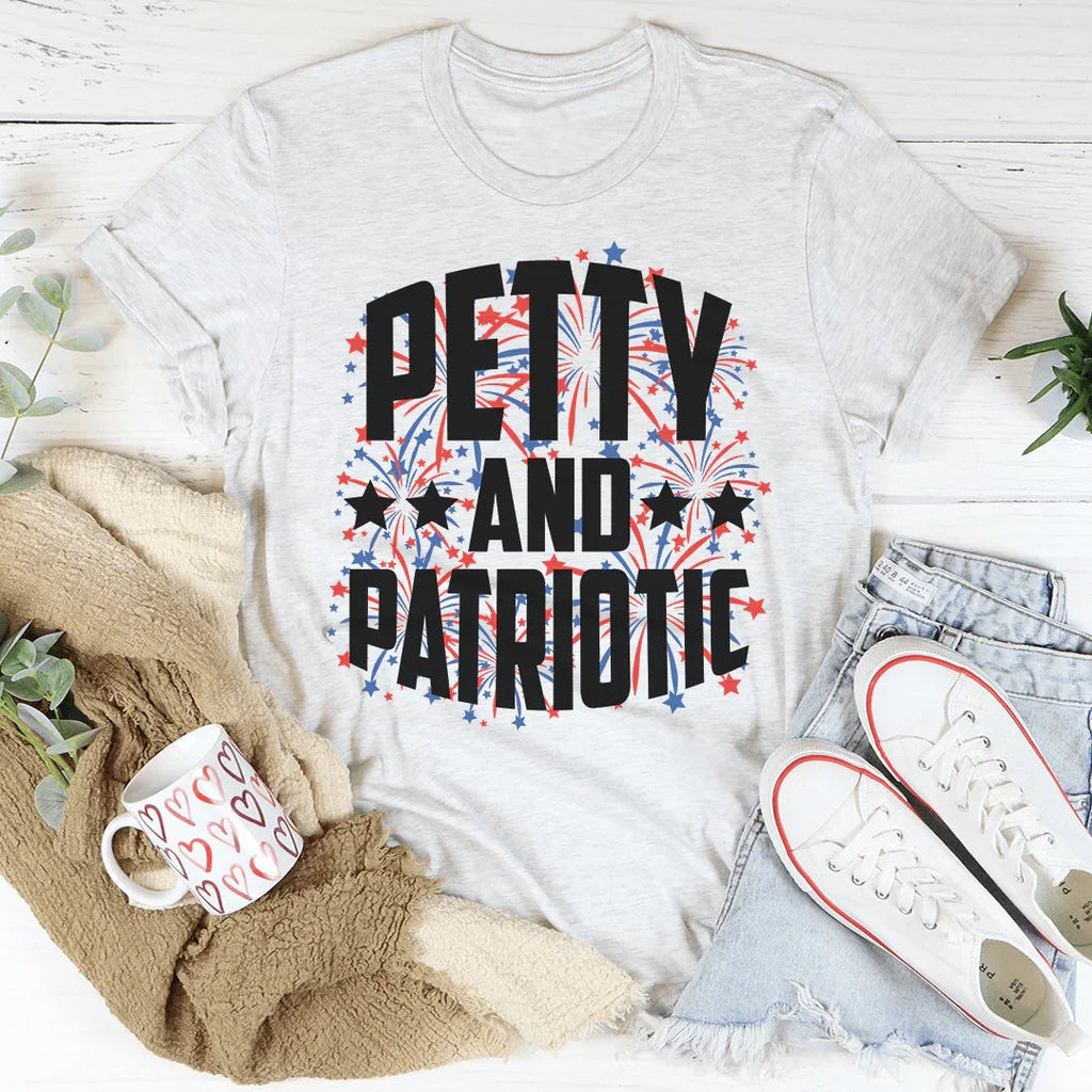 Petty And Patriotic Tee