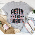 Petty And Patriotic Tee