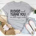 Please And Thank You Tee