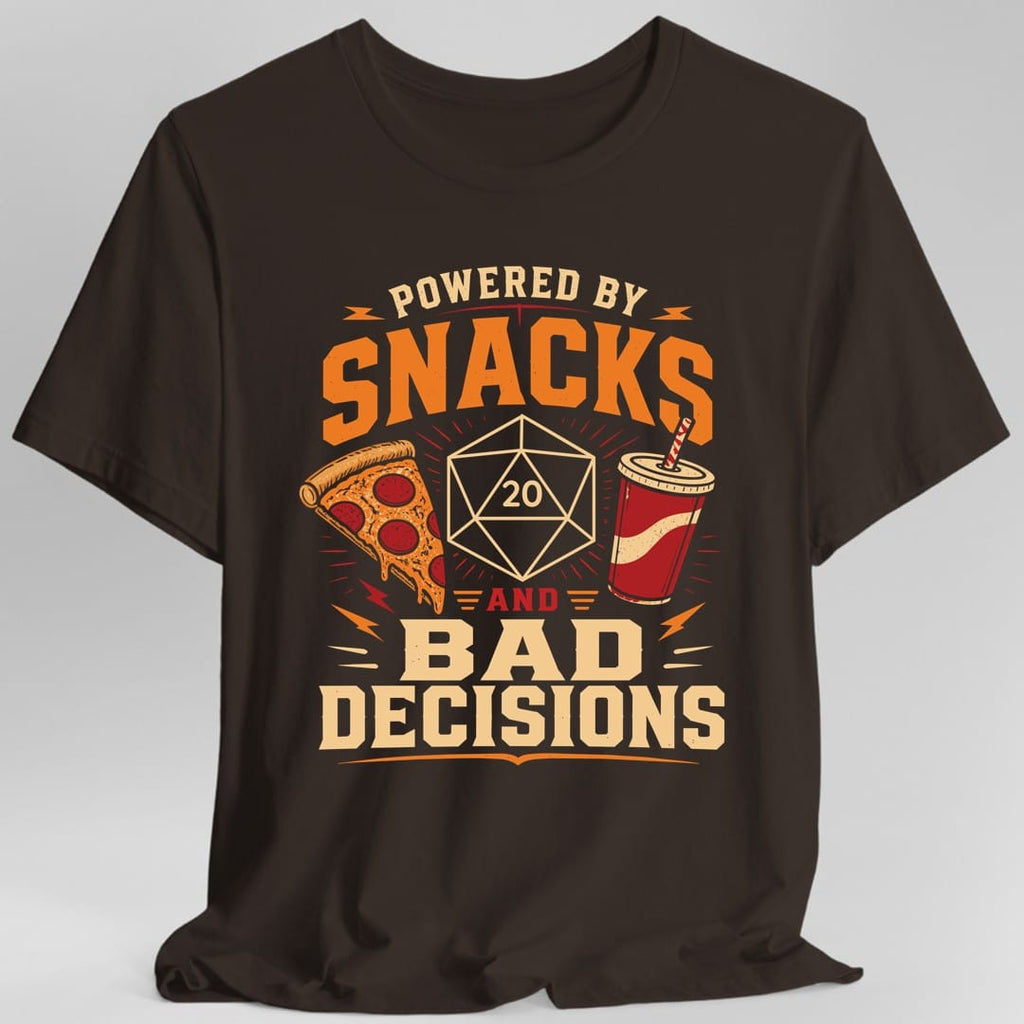 Powered By Snacks And Bad Decisions T-Shirt