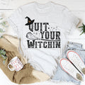 Quit Your Witching Tee