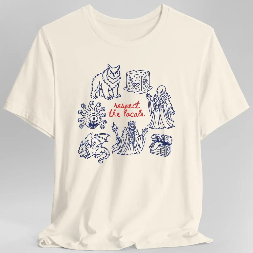 Respect the Locals D&D Monster T-Shirt