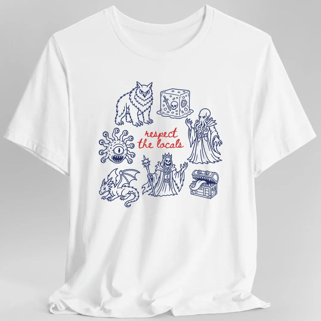 Respect the Locals D&D Monster T-Shirt