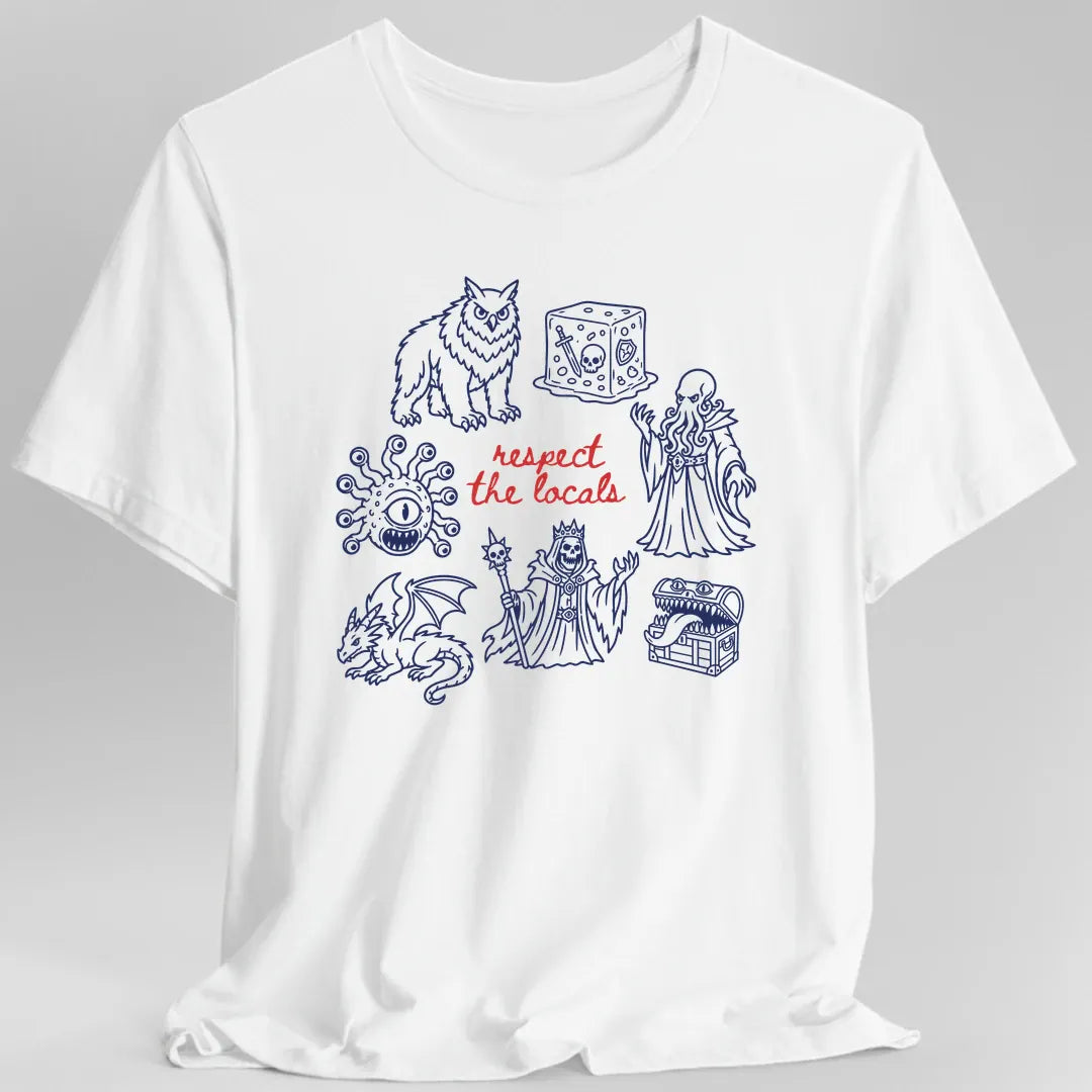 Respect the Locals D&D Monster T-Shirt