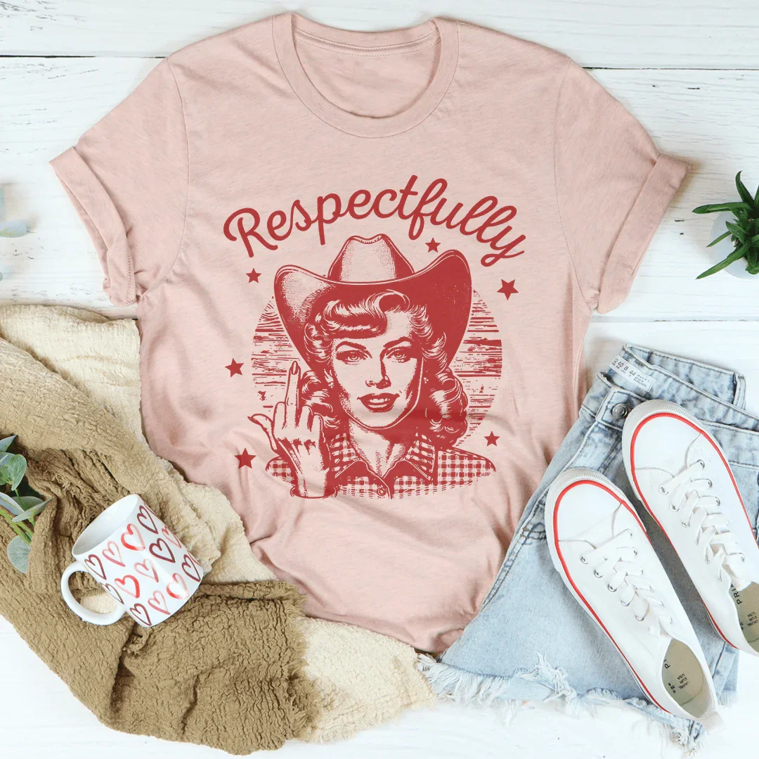 Respectfully Tee